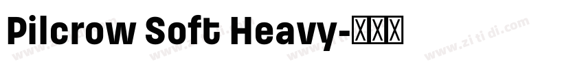 Pilcrow Soft Heavy字体转换
